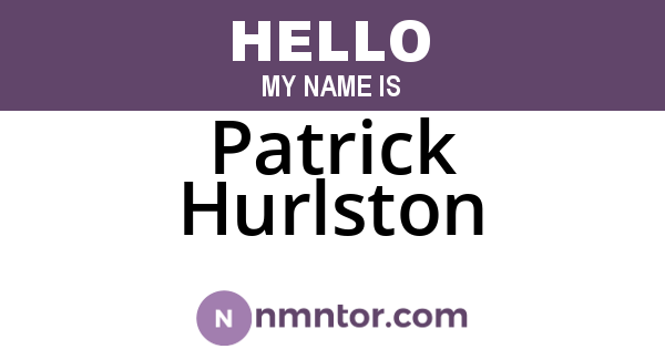 Patrick Hurlston