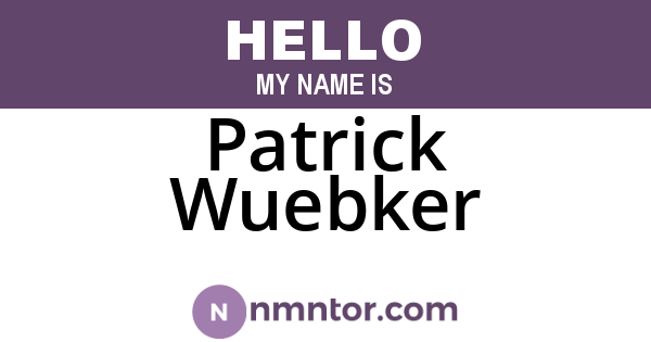 Patrick Wuebker