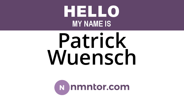 Patrick Wuensch