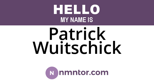 Patrick Wuitschick