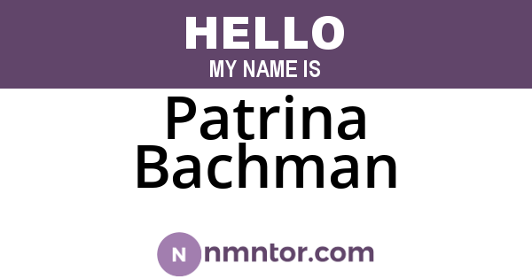 Patrina Bachman