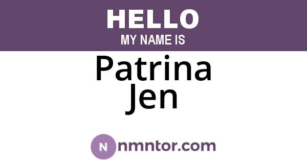 Patrina Jen
