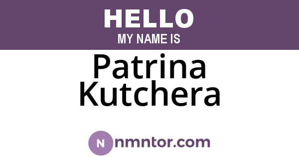 Patrina Kutchera