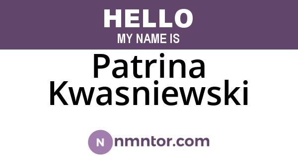 Patrina Kwasniewski