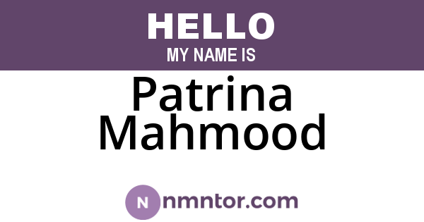 Patrina Mahmood