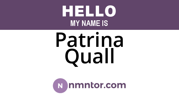 Patrina Quall