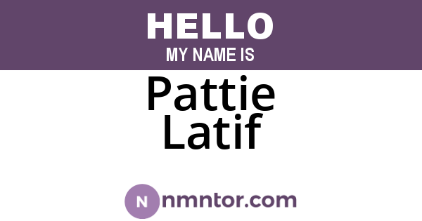 Pattie Latif