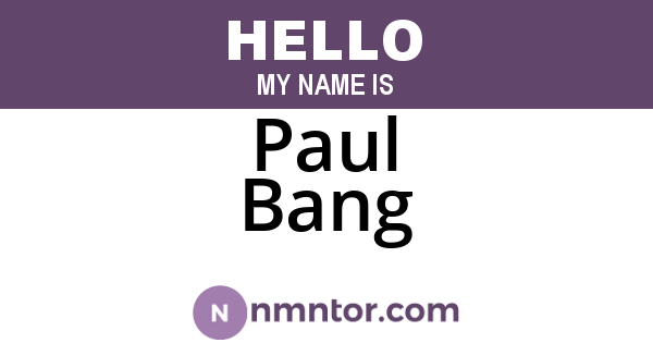 Paul Bang