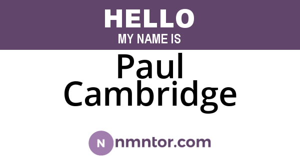 Paul Cambridge
