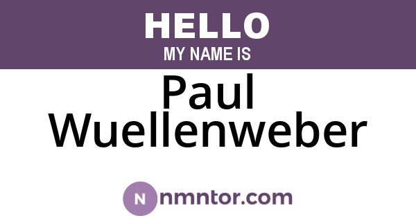 Paul Wuellenweber
