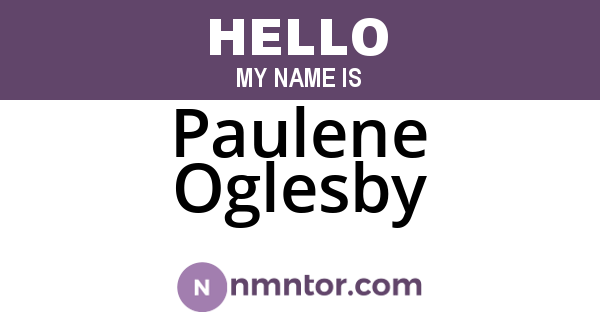 Paulene Oglesby
