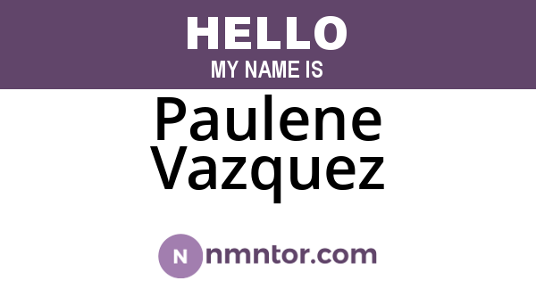 Paulene Vazquez