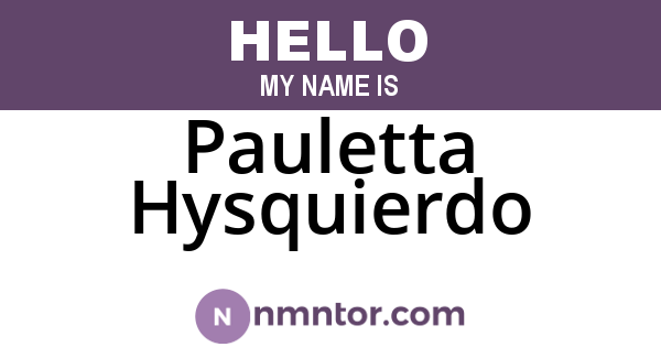 Pauletta Hysquierdo