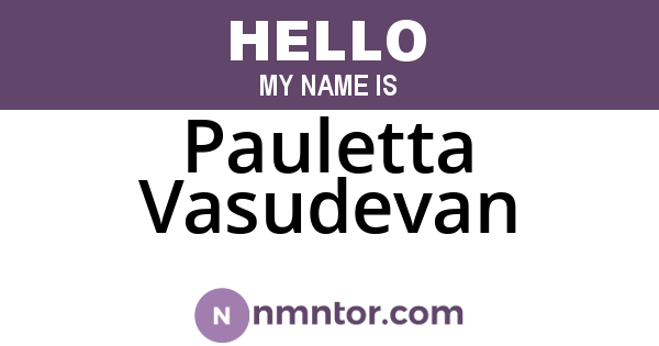 Pauletta Vasudevan