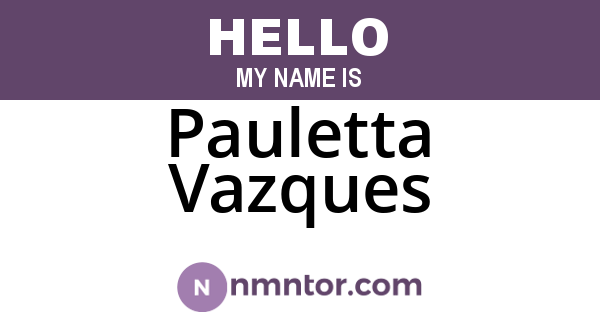 Pauletta Vazques