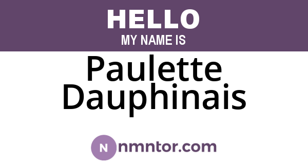 Paulette Dauphinais