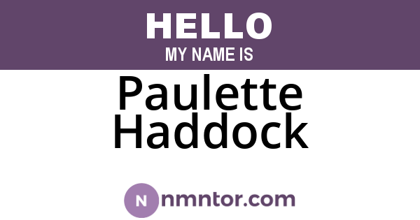 Paulette Haddock