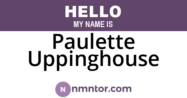 Paulette Uppinghouse