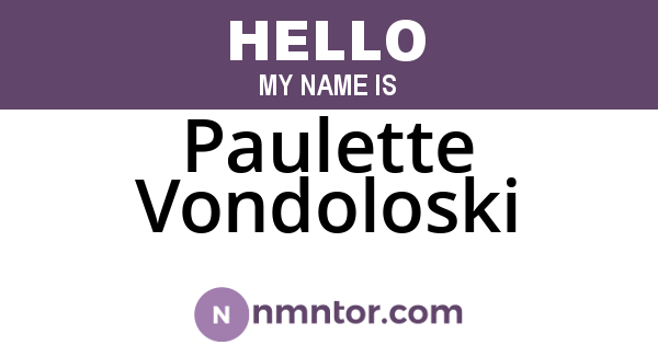 Paulette Vondoloski