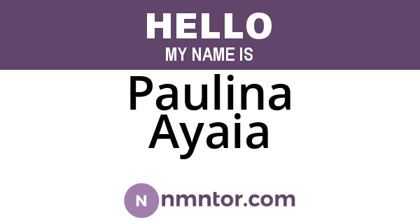 Paulina Ayaia