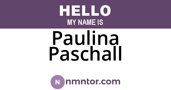 Paulina Paschall