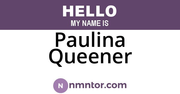 Paulina Queener