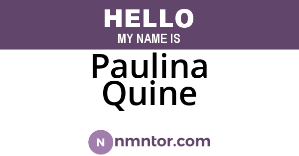 Paulina Quine