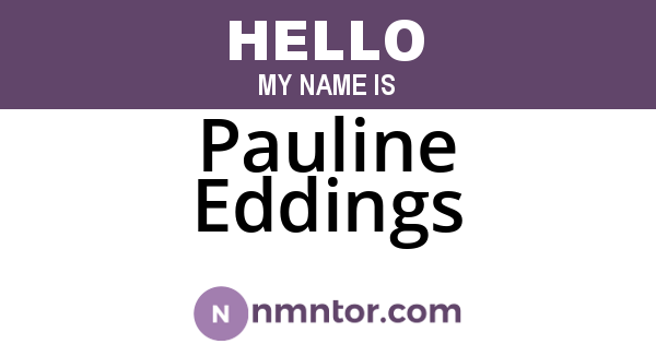 Pauline Eddings