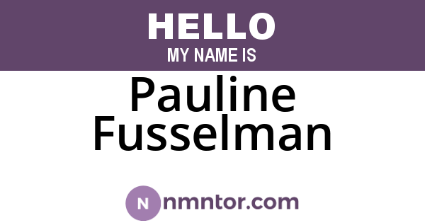Pauline Fusselman