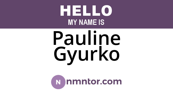 Pauline Gyurko