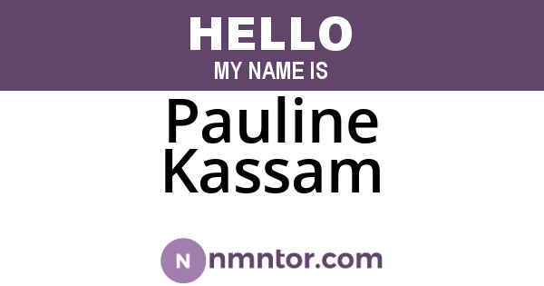 Pauline Kassam