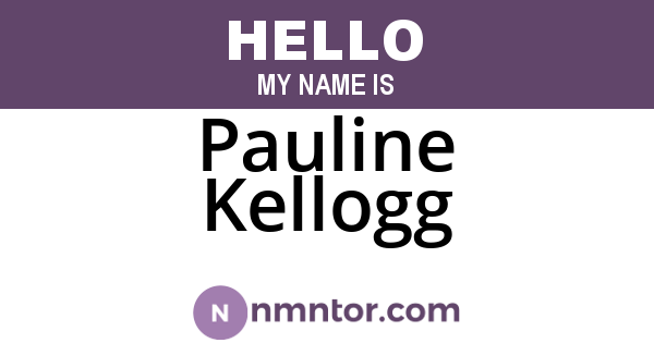 Pauline Kellogg