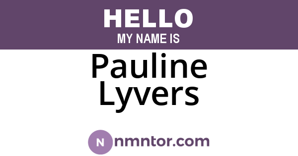 Pauline Lyvers