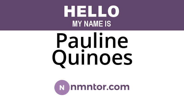 Pauline Quinoes