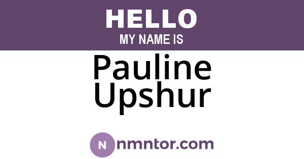 Pauline Upshur