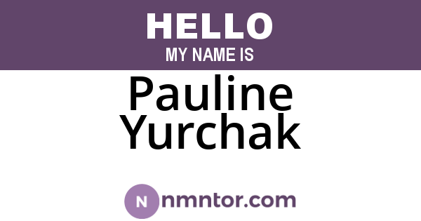 Pauline Yurchak