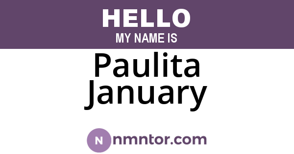 Paulita January