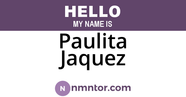 Paulita Jaquez