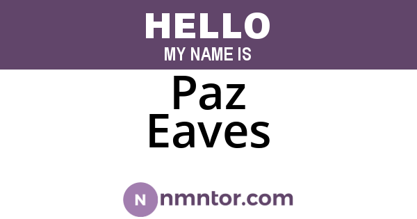 Paz Eaves