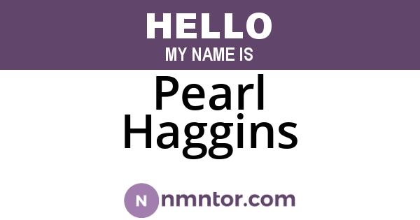Pearl Haggins
