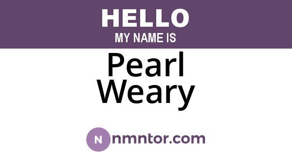 Pearl Weary