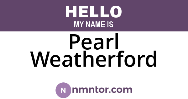 Pearl Weatherford