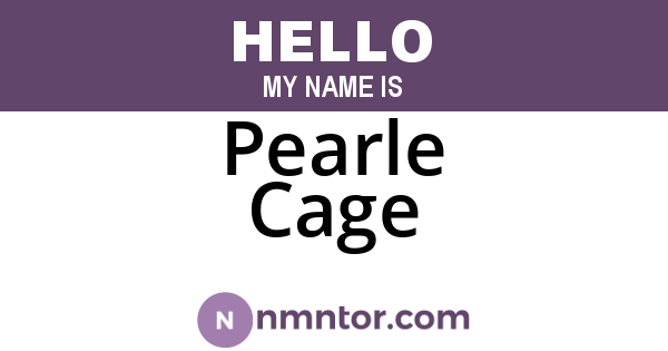 Pearle Cage