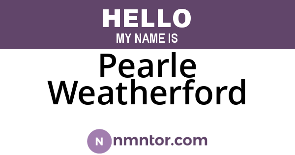 Pearle Weatherford