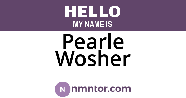 Pearle Wosher