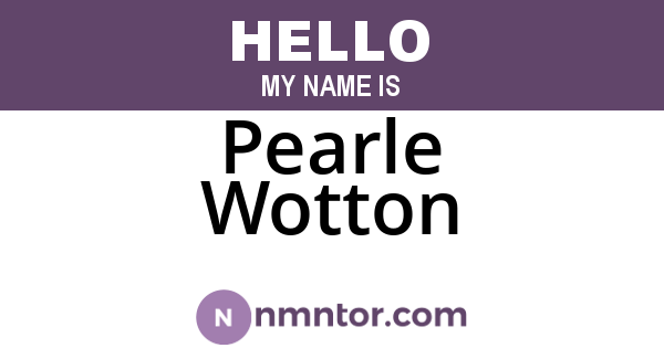 Pearle Wotton