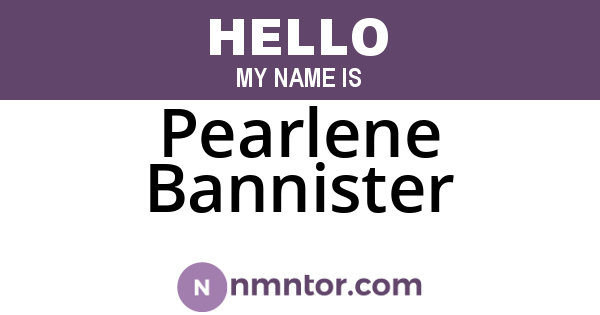 Pearlene Bannister