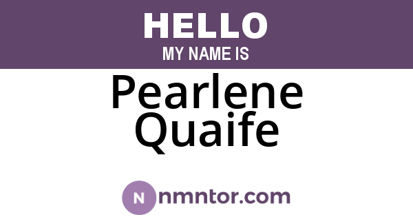 Pearlene Quaife