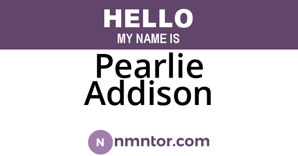 Pearlie Addison