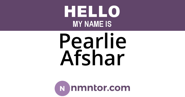 Pearlie Afshar